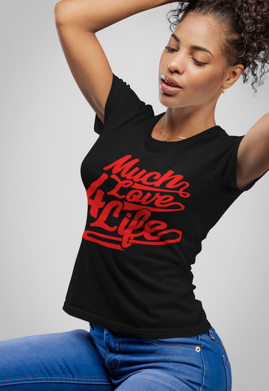 Much Love 4 Life Tee